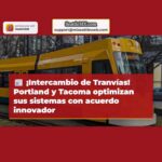 Portland y Tacoma intercambiarán tranvías para optimizar sus sistemas de transporte
