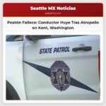 Peatón Fallece y Conductor Huye en Accidente de Tránsito en Kent Washington