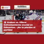 Seattle Kraken buscan victoria en crucial visita a Edmonton Oilers