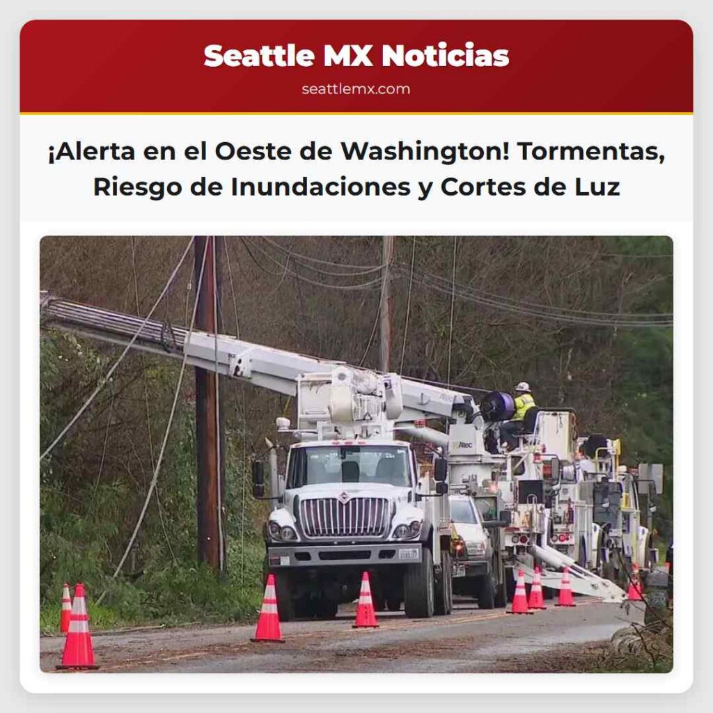¡Alerta en el Oeste de Washington! Tormentas,