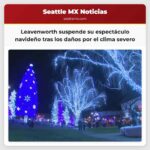 Leavenworth suspende su espectáculo navideño tras los daños causados por el clima severo