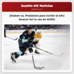 ¿Cómo ver el partido de los Seattle Kraken contra los Nashville Predators para celebrar el Año Nuevo?
