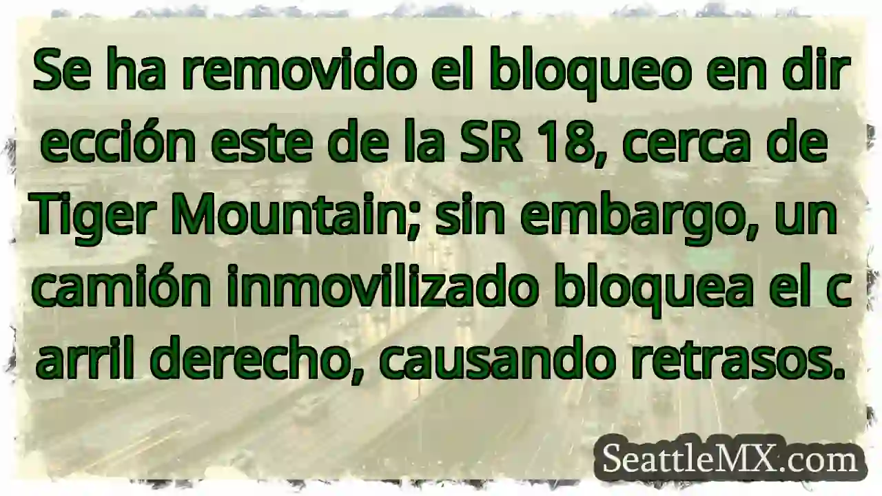 SR 18 Este: Bloqueo parcial. Retrasos.