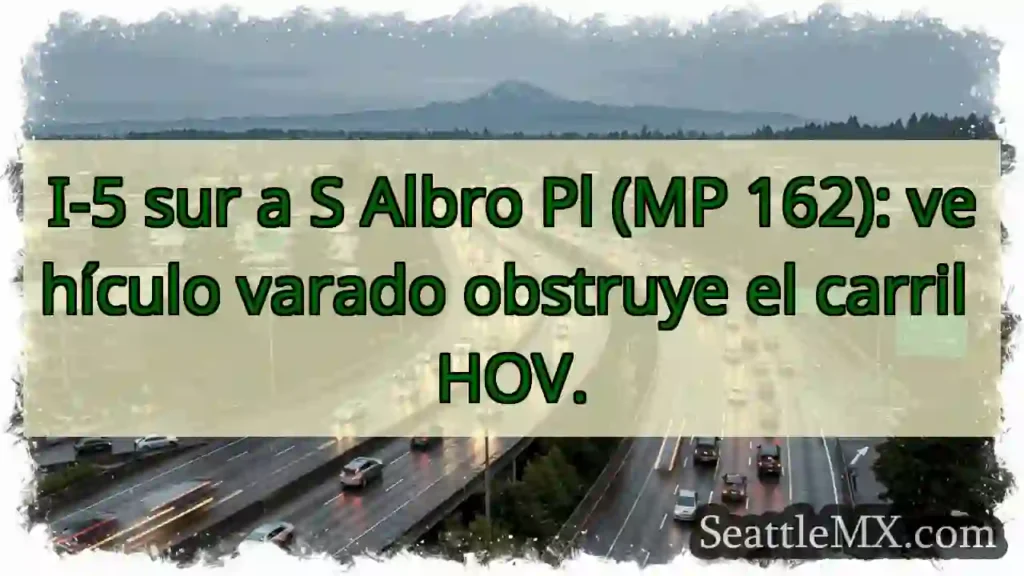 ¡Vehículo varado! I-5 S Albro Pl.