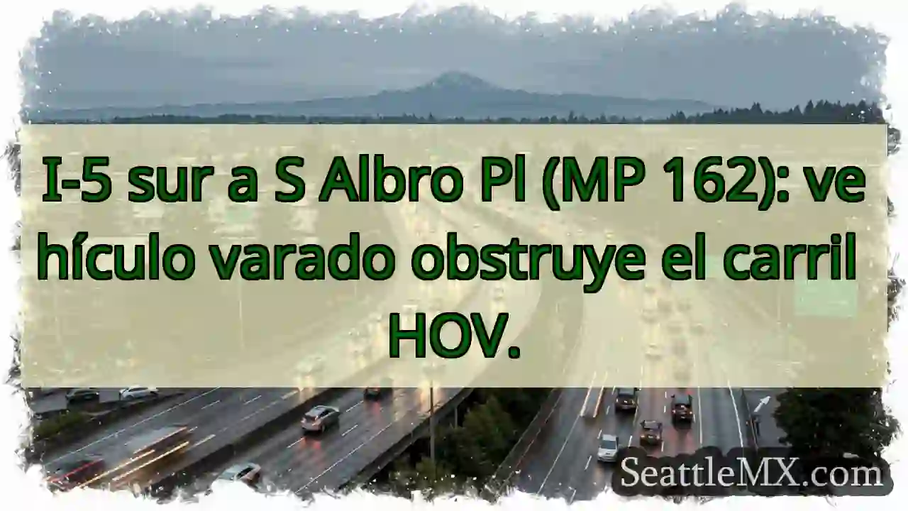 ¡Vehículo varado! I-5 S Albro Pl.