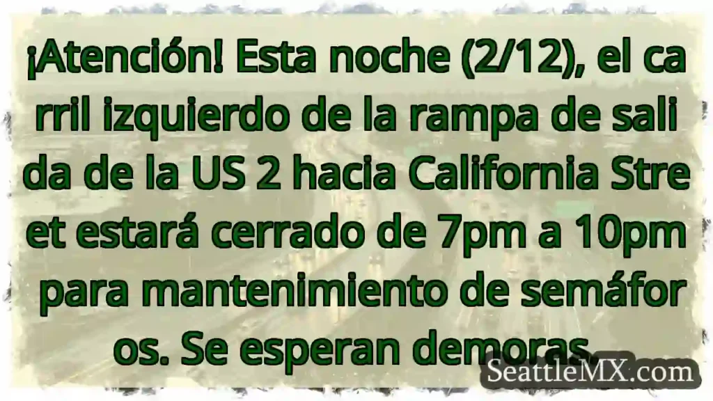 ¡Cierre rampa US2! 7pm-10pm. Demoras.