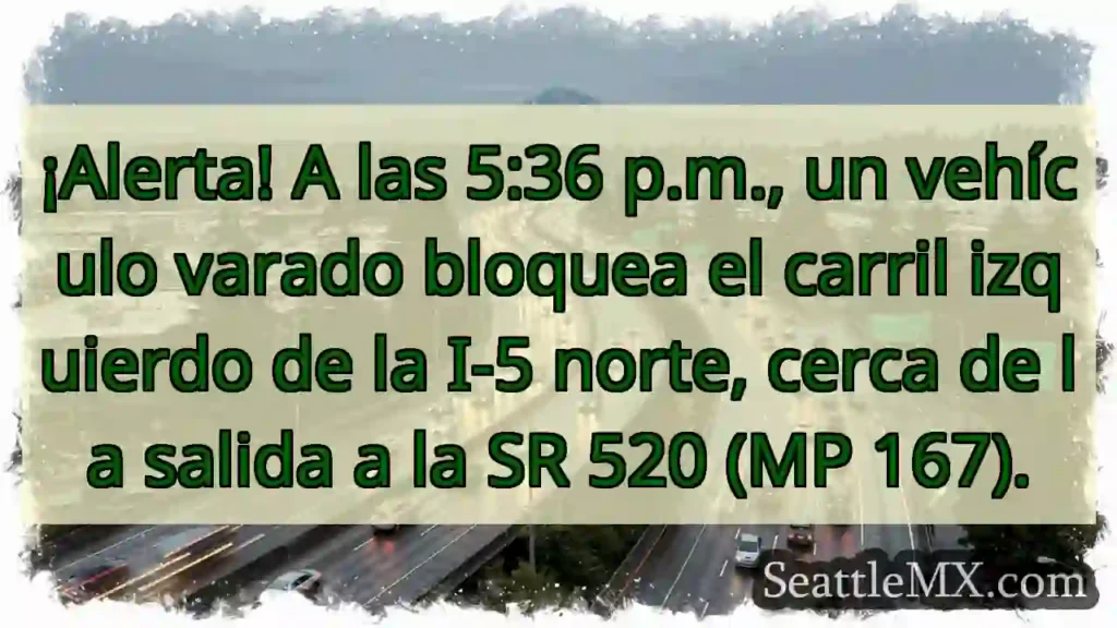 ¡Vehículo varado! I-5 Norte, MP 167