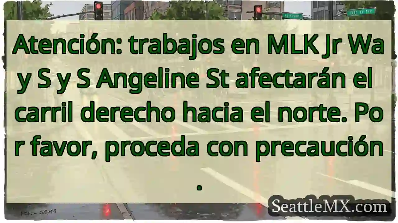 Precaución: Carril derecho MLK S cerrado.