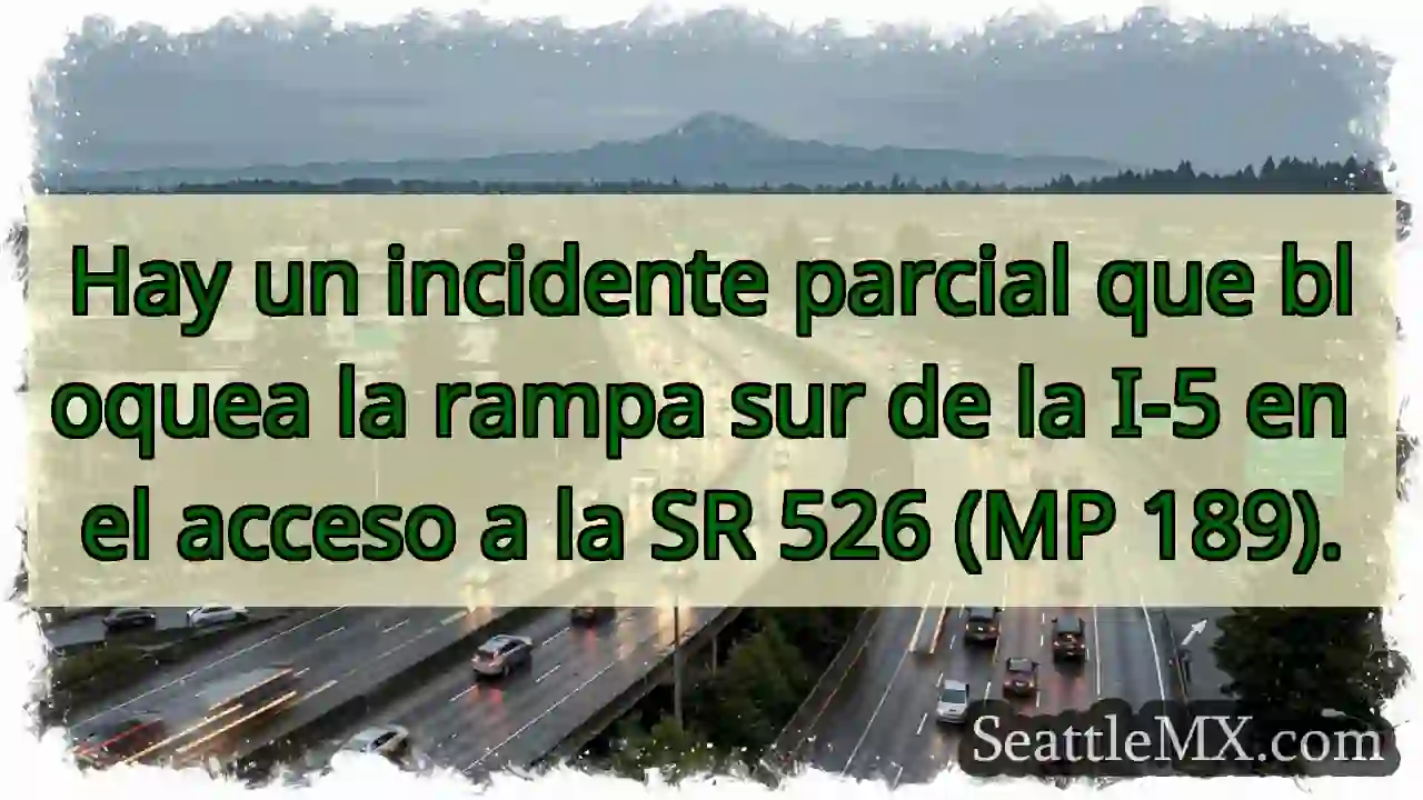 ¡Atención! Rampa I-5 Sur bloqueada.