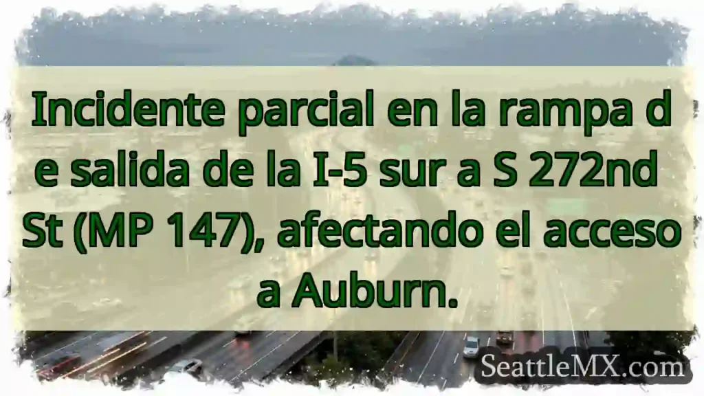 ¡Atención! Problemas en salida I-5 Sur