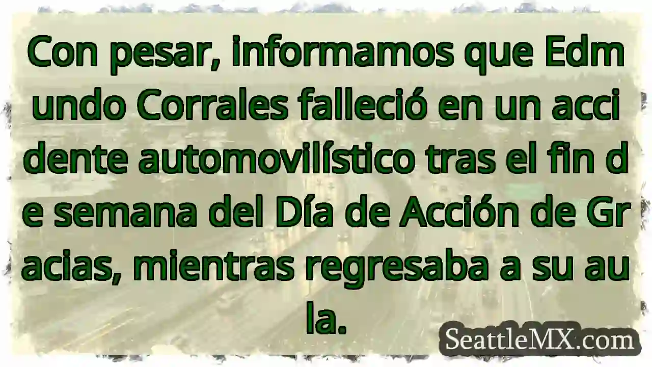 Lamentamos: Fallece Edmundo Corrales