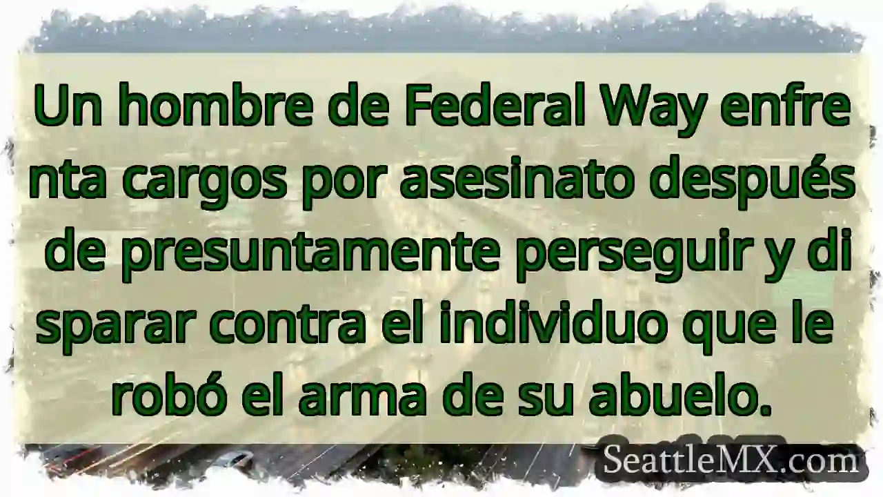 Asesinato en Federal Way: Persecución y disparo.