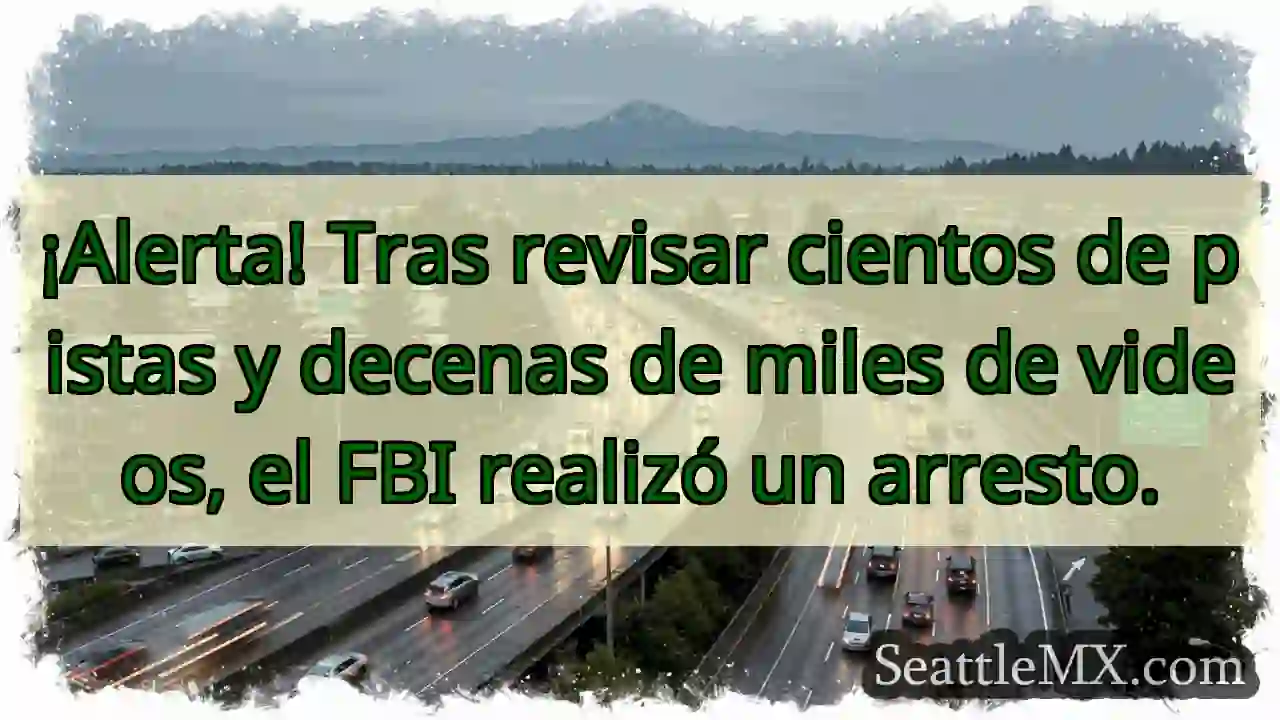 ¡Arresto FBI! Pistas clave reveladas.