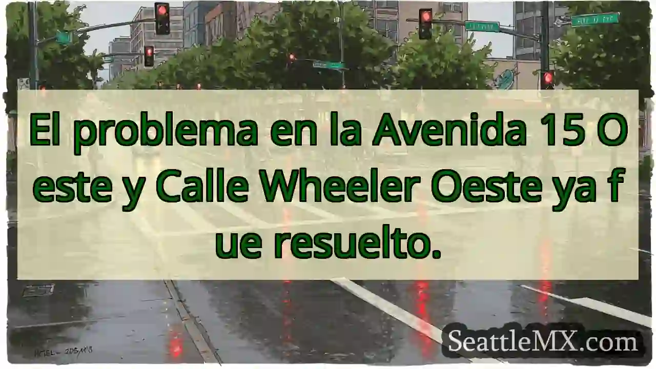 ¡Avenida 15 Oeste y Wheeler Oeste: ¡Resuelto!