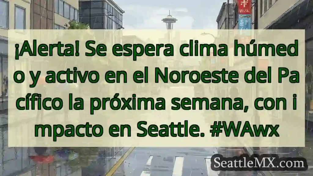 ¡Lluvia y actividad en el Noroeste!