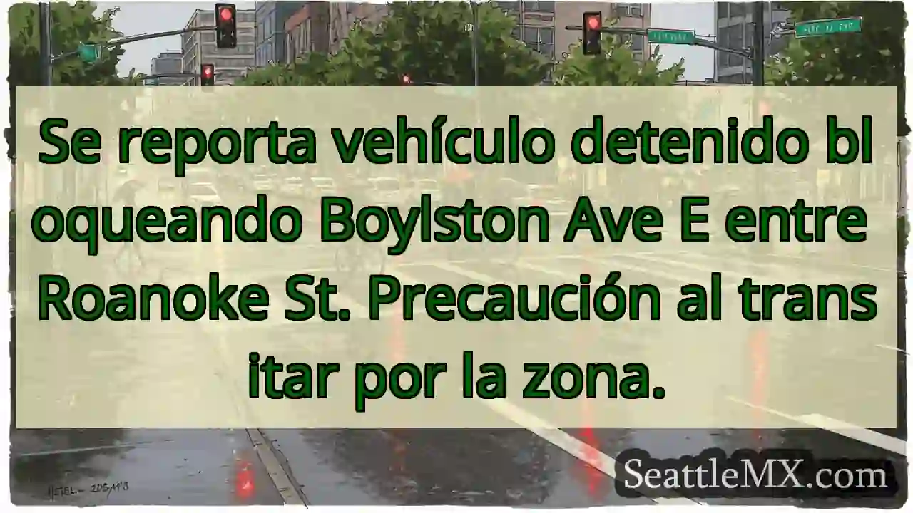 ¡Vehículo bloquea Boylston! Precaución. 1 ¡Vehículo bloquea Boylston! Precaución.