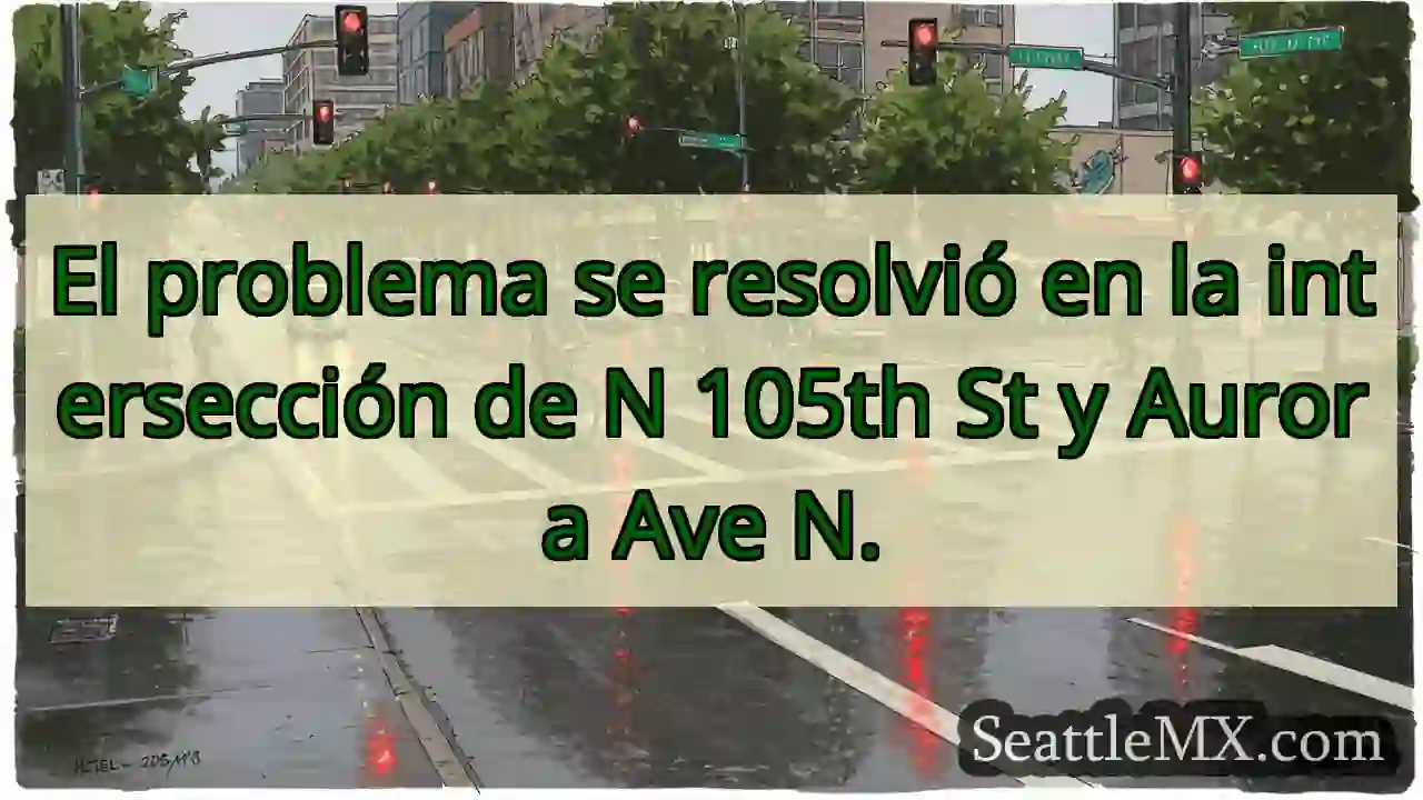 Solucionado: N 105th y Aurora Ave N