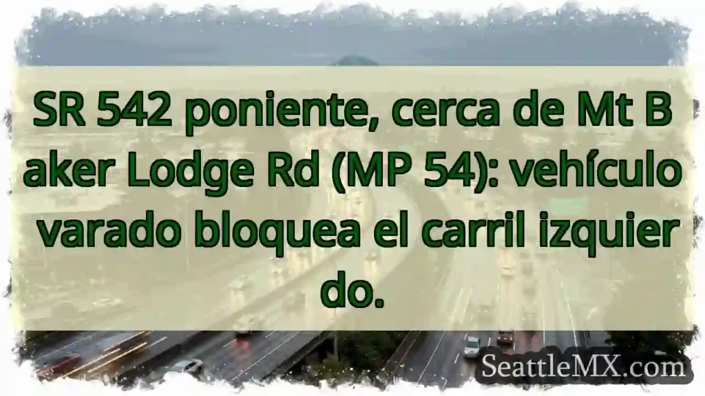 ¡Vehículo varado! Carril izquierdo bloqueado.