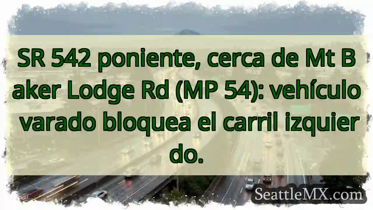 ¡Vehículo varado! Carril izquierdo bloqueado.