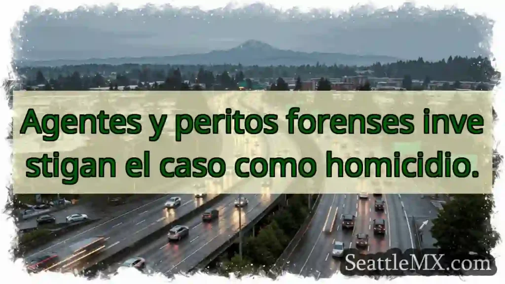 Noticias de transporte de Seattle 1 Caso homicidio: Investigación en curso.