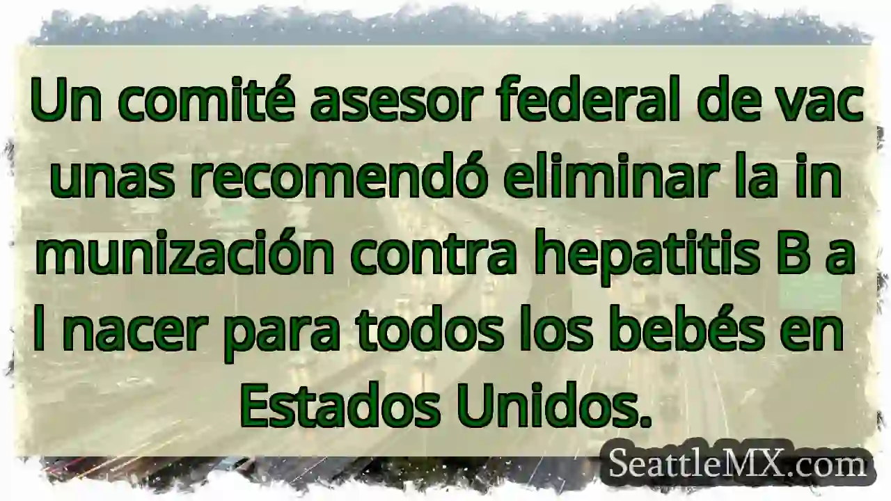 Vacuna Hepatitis B: ¿Eliminación para bebés?
