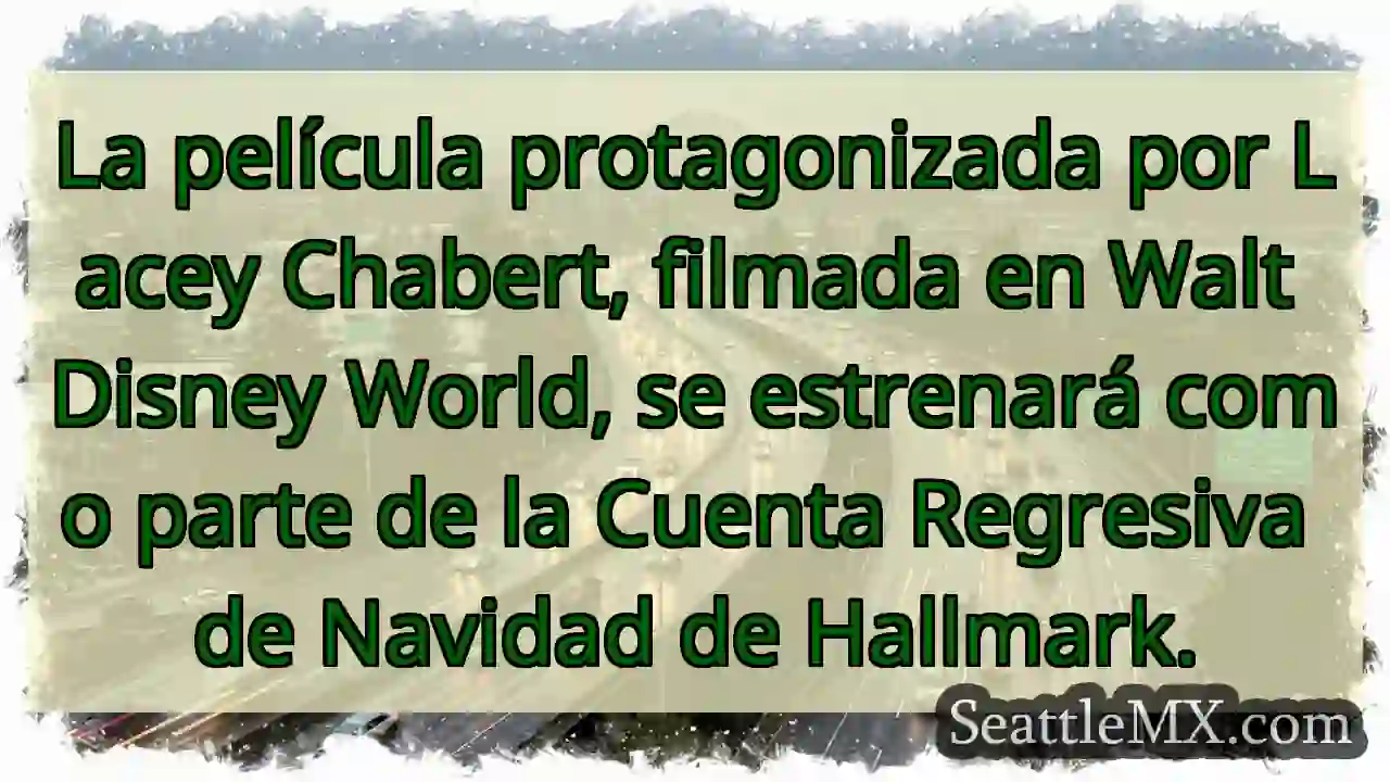 ¡Lacey Chabert en Disney! ✨🎄