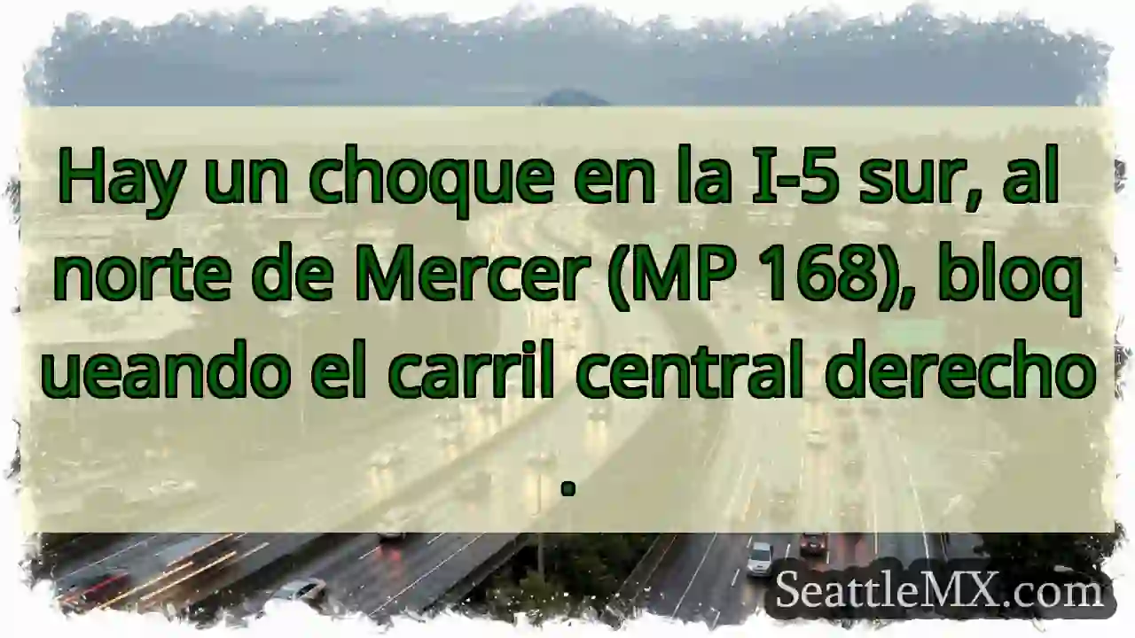 ¡Choque I-5 Sur! Carril bloqueado.