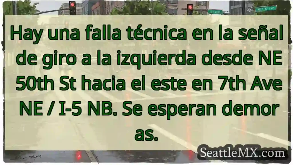 ¡Falla giro izquierda! Demoras en NE 50th/7th Ave.