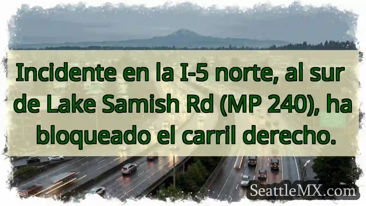 I-5 Norte: Carril Derecho Cerrado