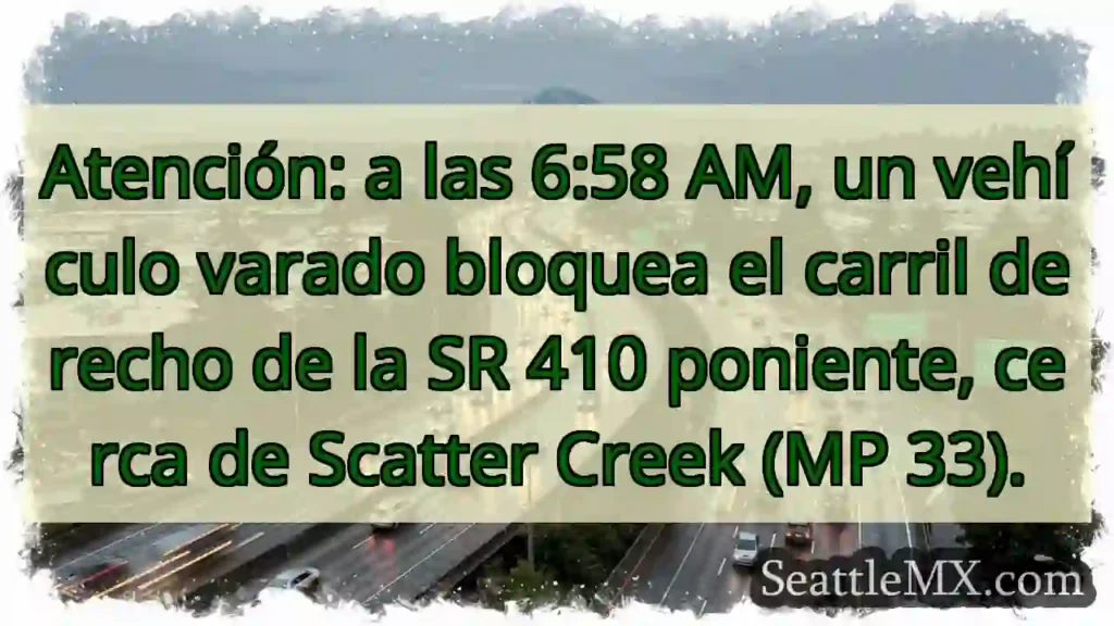 SR 410 W: Vehículo varado. MP 33.