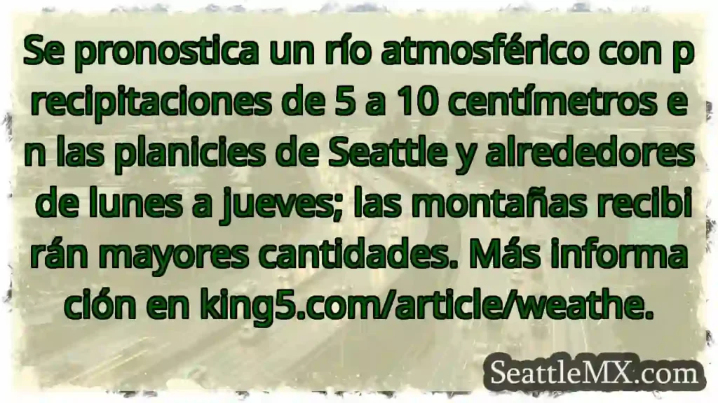 Lluvia intensa en Seattle: ¡Prepárense!