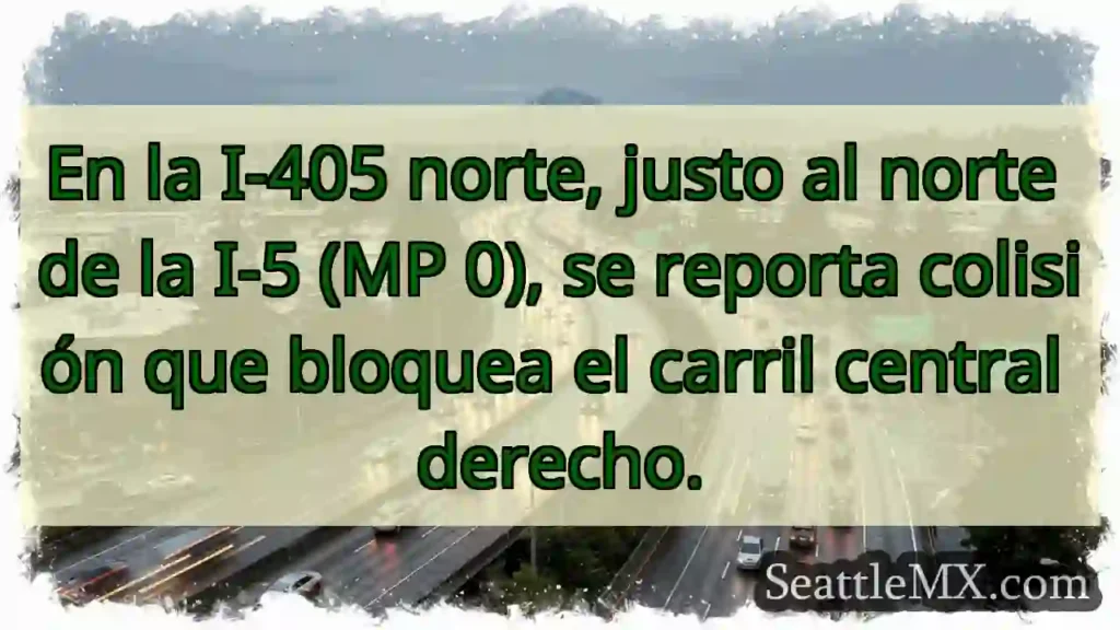 ¡Choque I-405 N! Carril central bloqueado.