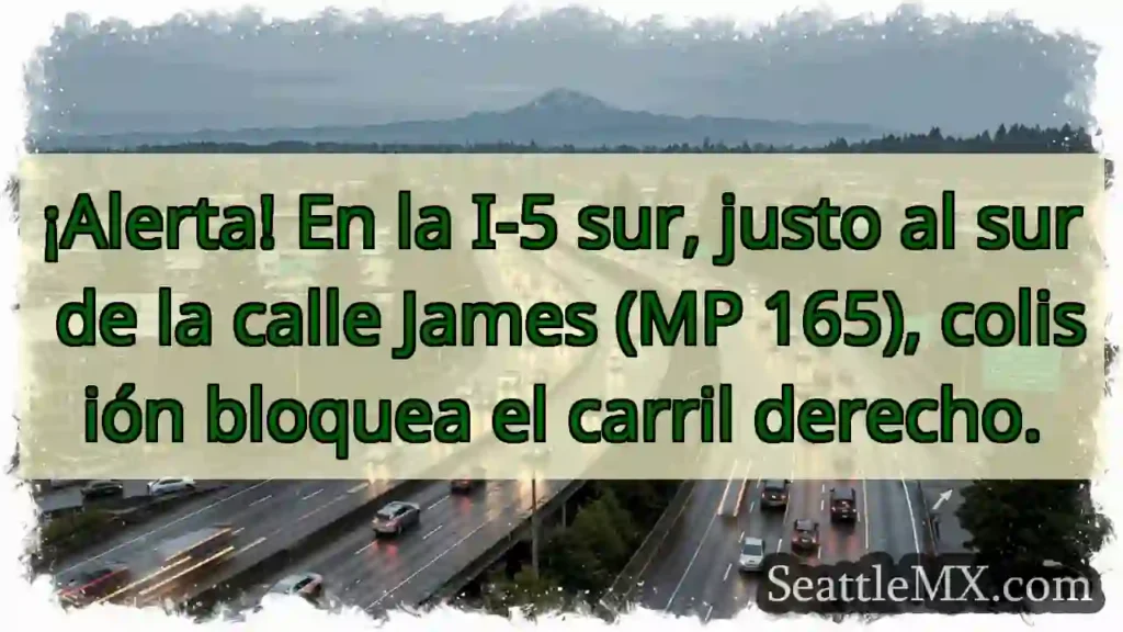Noticias de transporte de Seattle 1 ¡Atención! I-5 Sur, bloqueo carril derecho.