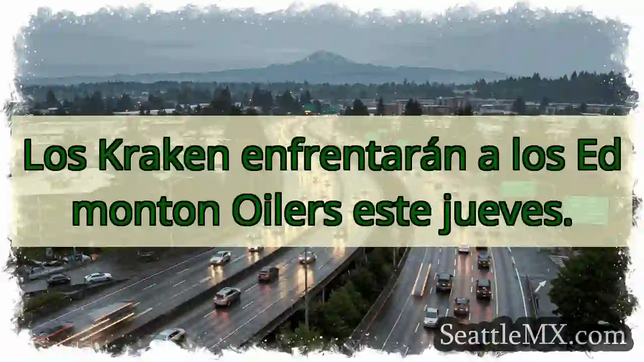 Kraken vs. Oilers: ¡Jueves!