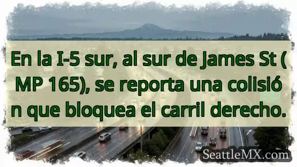 ¡Accidente I-5 Sur! Carril derecho bloqueado.