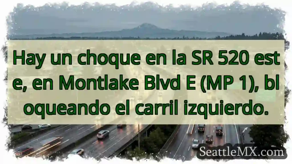 Choque SR 520 E. Carril izquierdo bloqueado.