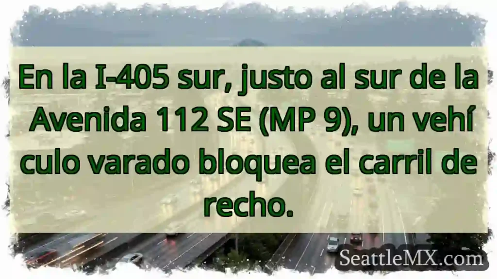 Vehículo varado en I-405 Sur. ¡Cuidado!