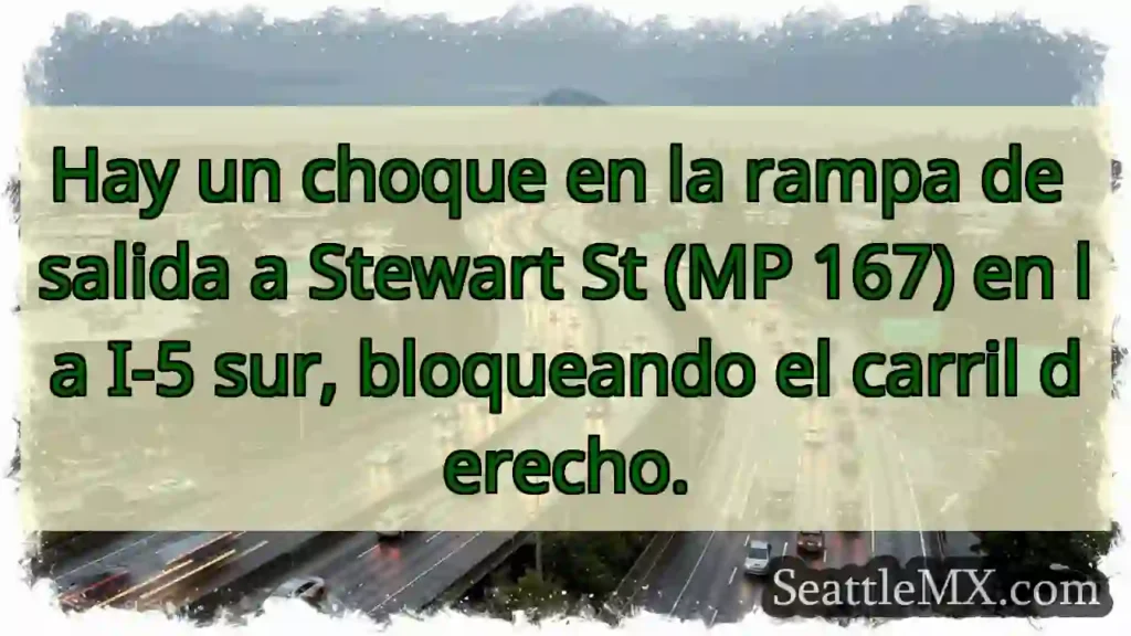 ¡Choque I-5 Sur! Carril derecho bloqueado.