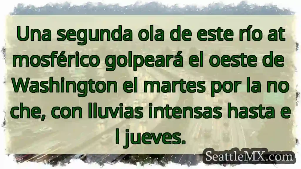 ¡Alerta! Nueva tormenta en el oeste de Washington.