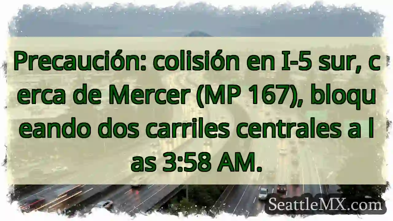 ¡Atención! I-5 Sur: Colisión, 2 carriles