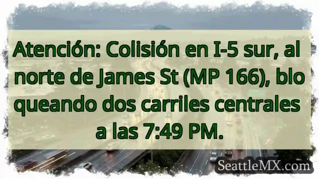 Noticias de transporte de Seattle 3 ¡Accidente I-5 Sur! Carriles bloqueados.