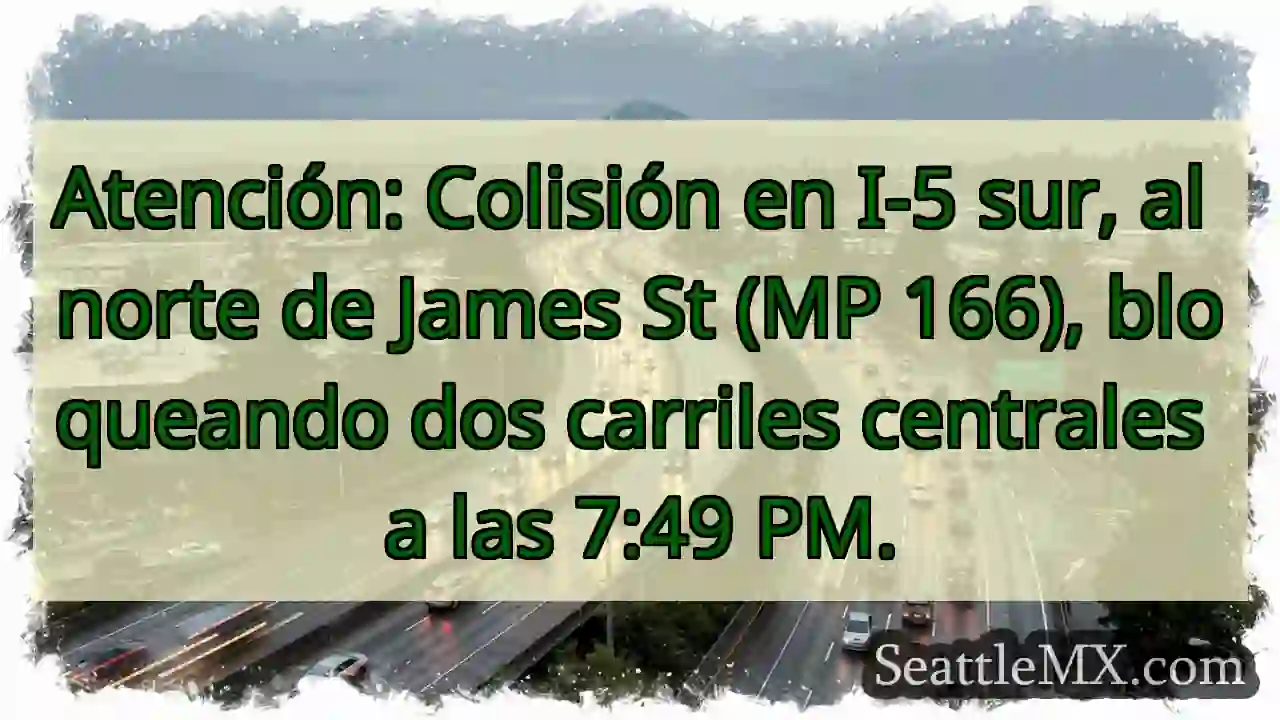 ¡Accidente I-5 Sur! Carriles bloqueados.