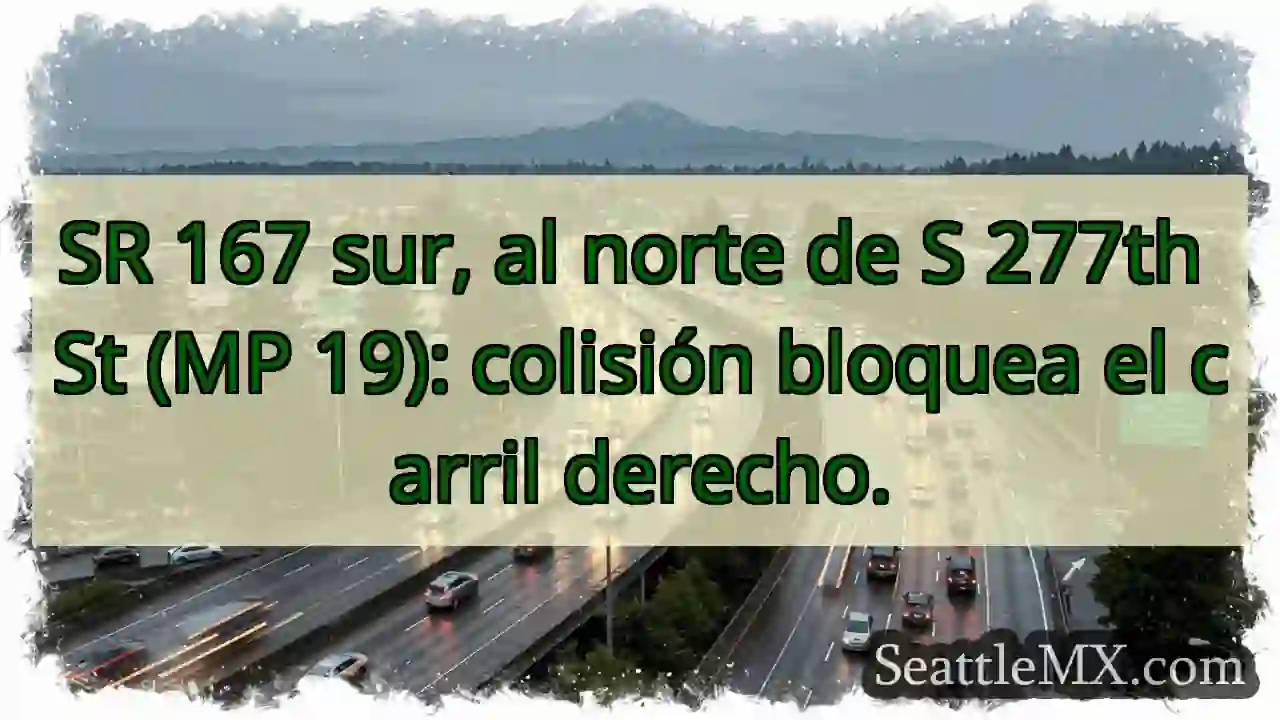 Accidente SR 167 N: Carril derecho bloqueado.