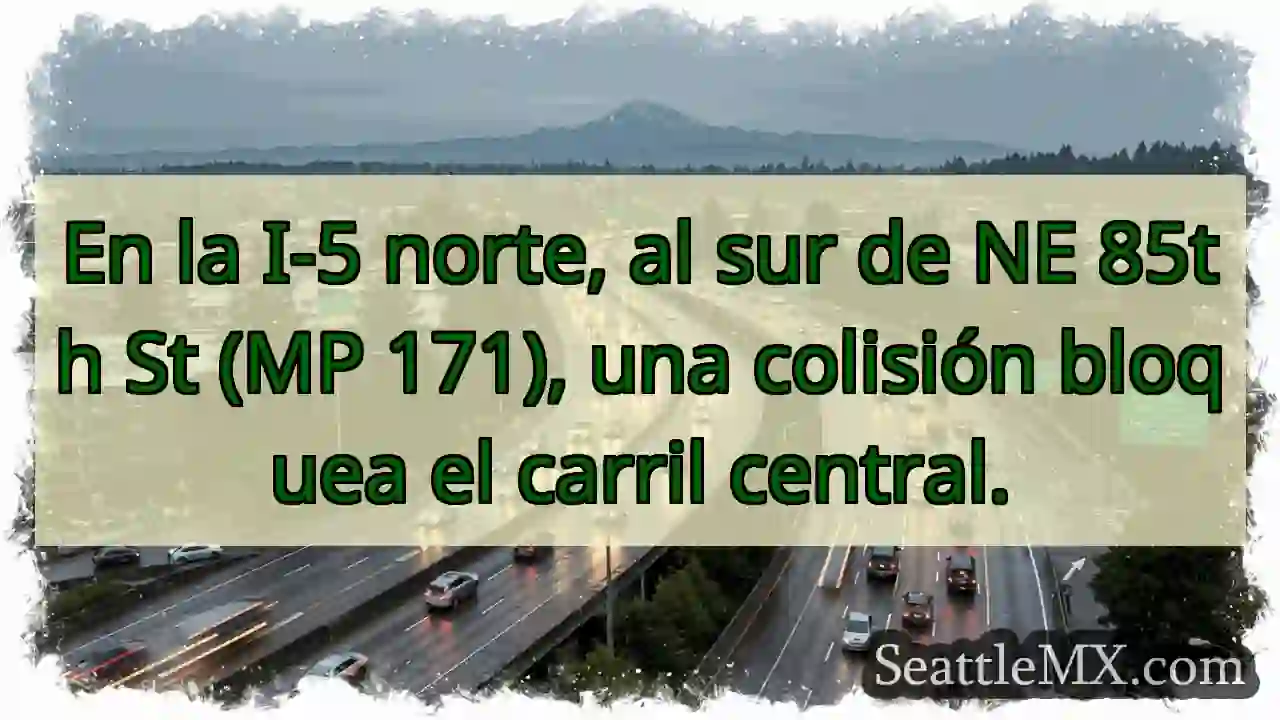 ¡Accidente! Carril central bloqueado en I-5 Sur.
