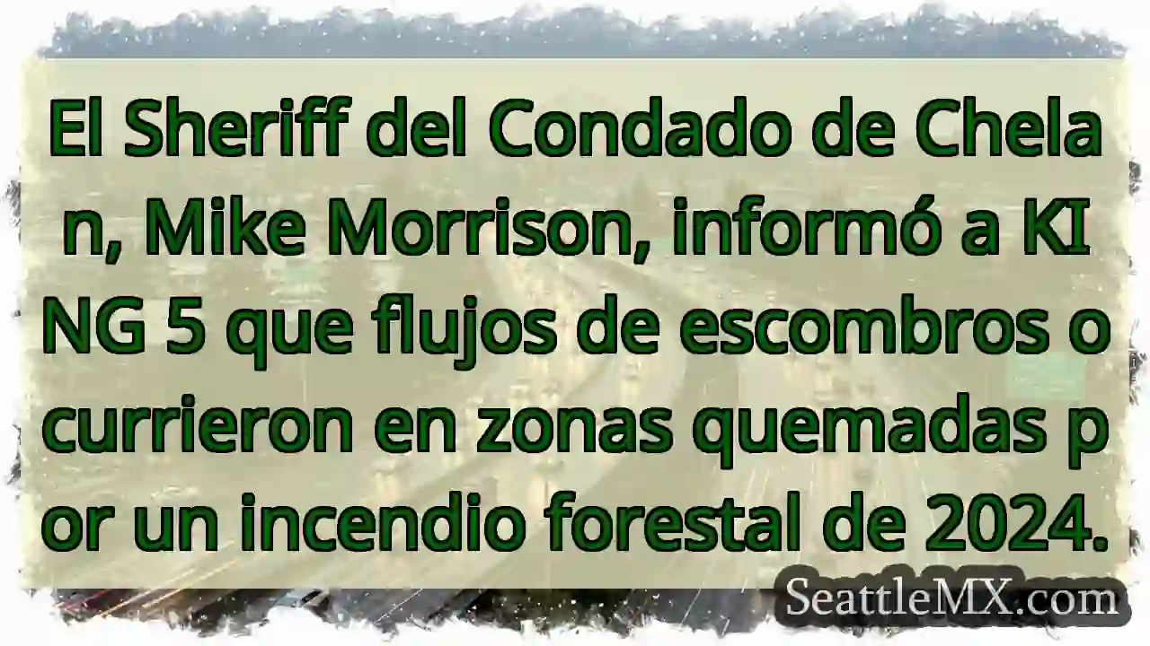 Deslizamientos en zonas quemadas 2024 1 Deslizamientos en zonas quemadas 2024