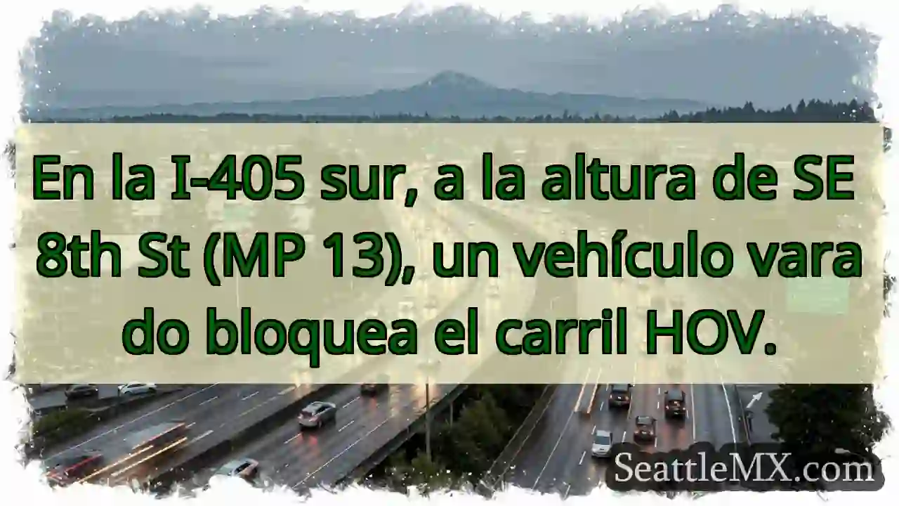 Vehículo varado en I-405 Sur. ¡Cuidado!