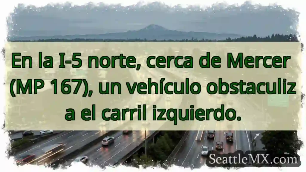 Vehículo obstaculiza carril izquierdo I-5 N.