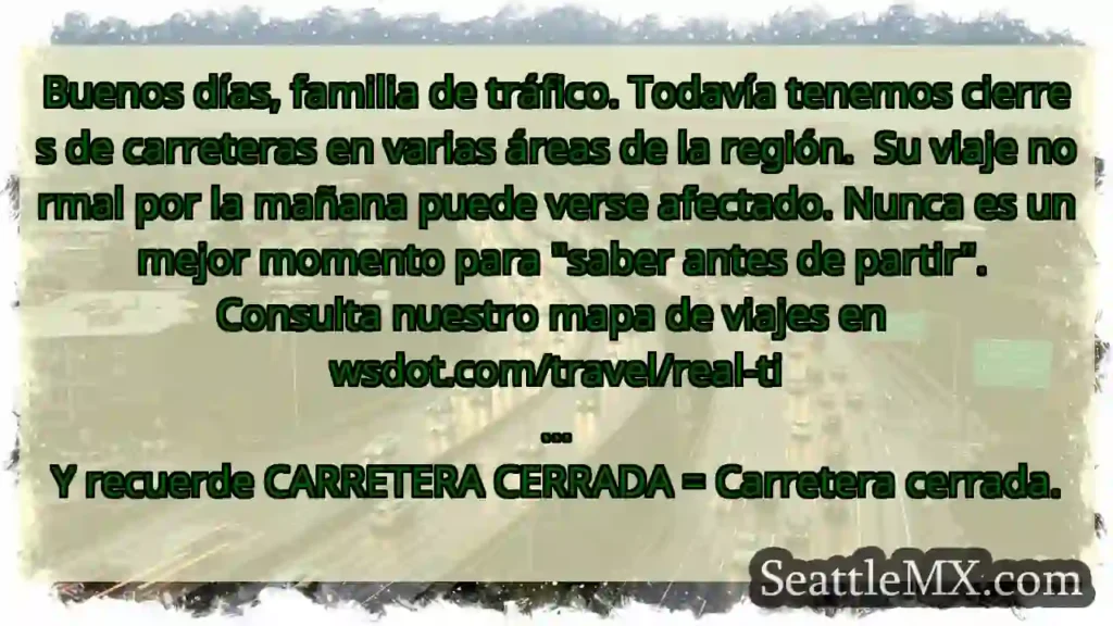 Buenos días, familia de tráfico. Todavía tenemos