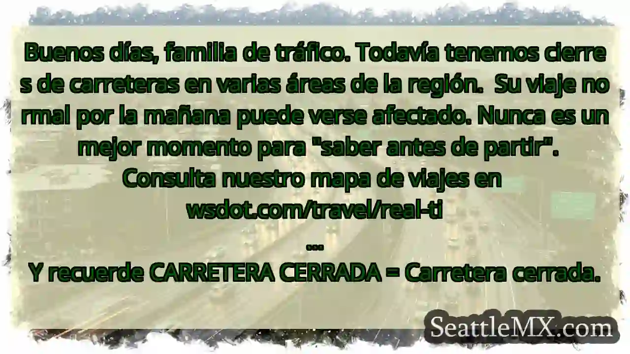 Buenos días, familia de tráfico. Todavía tenemos