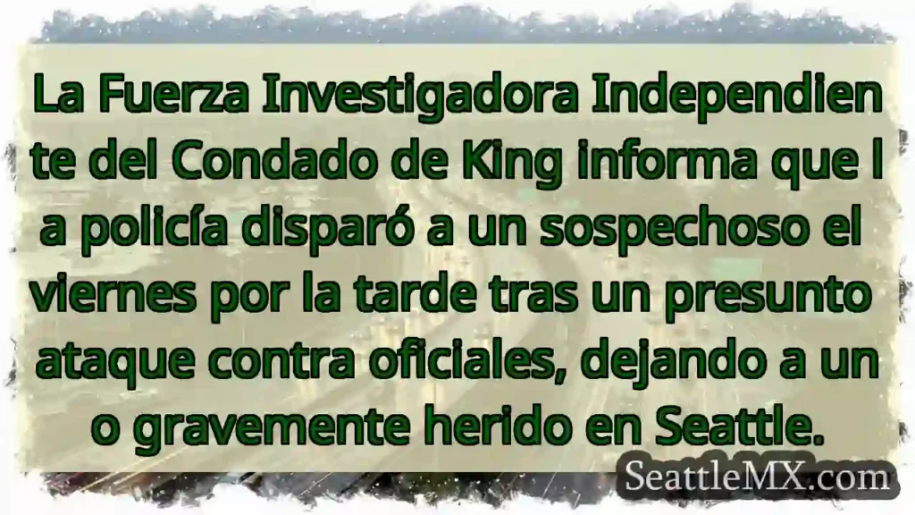 Noticias de transporte de Seattle 3 ¡Disparos policiales! Oficial grave, Seattle.